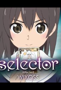 Селектор: Заражение WIXOSS Смотреть Последнюю Серию